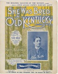 She Was Bred In Old Kentucky
