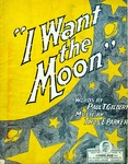 I Want The Moon