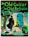 An Old Guitar Refrain by Gus Kahn, Ben Black, and Neil Moret