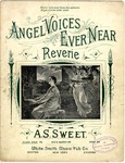 Angel Voices Ever Near by A. S. Sweet