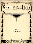 Sextet from Lucia by C. Bohm