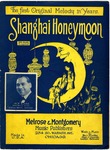 Shanghai Honeymoon by Wm. L. Shockley, Chas. J. Hausman, and Lester Melrose