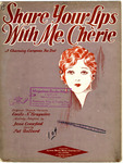Share Your Lips With Me, Cherie by A. Emile Bruguiere and Jesse Crawford