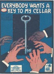 Everybody Wants a Key to My Cellar