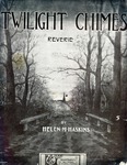 Twilight Chimes by Helen M. Haskins