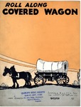Roll Along Covered Wagon