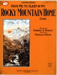 Rock me to Sleep in my Rocky Mountain Home
