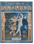 Then You're Dancing An American Rag