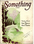 Something by Ted Thiele and Paul Crane