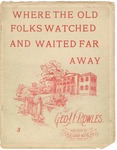 Where the Old Folks Watched and Waited Far Away by H. Rowles George