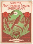 When the Nightingale is Singing Sweetheart May by E. C. Ackerman