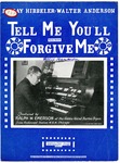 Tell Me You'll Forgive Me by Ray Hibbeler and Walter M. Anderson