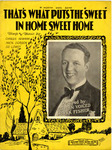 That's What Puts the Sweet in Home Sweet Home by Charles Newman, Mack Gordon, and Ed Lowry