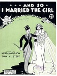 And So I Married The Girl by Samuel H. Stept