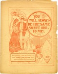 You Will Always Be The Same Sweet Girl To Me. by J. Arthur Nelson