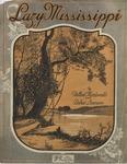 Lazy Mississippi by Ballard MacDonald and Robert Levenson