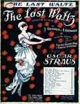 The Last Waltz by Oscar Straus