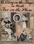 A Ring On The Finger Is Worth Two On The Phone by George W. Meye