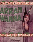 Arrah Wanna by Theodore F. Morse