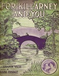 For Killarney And You by Louise Teasdale and Jack Wells