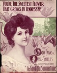 You're the Sweetest Flower that Grows in Tennessee by George Evans