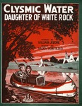 Clysmic Water Daughter Of White Rock by Harry von Tilzer