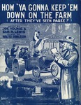 How 'Ya Gonna Keep 'Em Down On The Farm? by Walter Donaldson