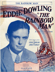 The Rainbow Man by Eddie Dowling and James F. Hanley