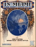 In Miami by Sidney D. Mitchell, Archie Gottler, and Arthur Fields