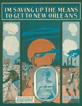 I'm Saving Up The Means To Get To New Orleans by Harry De Costa