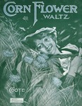 Corn Flower Waltzes by C. Coote Jr.