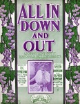 All In Down and Out (Sorry I Ain't Got It, You Could Get It, If I Had It) by Elmer Bowman