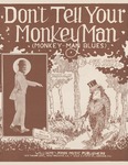 Don't Tell Your Monkey Man by Lukie Johnson