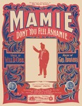 Mamie Don't You Feel Ashamie by Gus Edwards