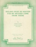Ireland Must Be Heaven ( For My Mother Came From There)