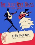 The jelly roll blues