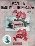 I Want A Ragtime Bungalow