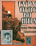 Ev'ry Little Bit Helps by George Whiting