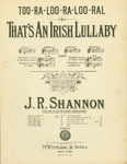 That's an Irish Lullaby (Too-Ra-Loo-Ra-Loo-Ral).