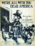 We're All With You Dear America by Lew Schaeffer and Phil Leventhal