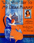 Will You Say To My Dear Mammy by M. C. Thornton