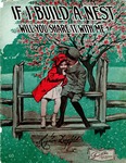 If I Build A Nest Will You Share It With Me? by Mignon Ziegfeld