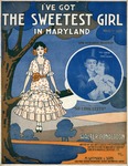 I've Got the Sweetest Girl in Maryland by Walter Donaldson