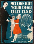 No One But Your Dear Old Dad by Henry I. Marshall