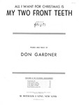 All I Want for Christmas Is My Two Front Teeth by Donald Gardner