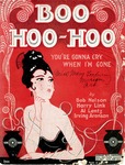 Boo-Hoo-Hoo by Harry Link, Irving Aaronson, and Al Lentz