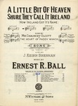 A Little Bit of Heaven Shure They Call It Ireland (How Ireland Got It's Name) by J. Keirn Brennan