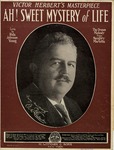 Ah! Sweet Mystery Of Life by Victor Herbert