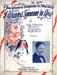 You Wanted Someone To Play With I Wanted Someone To Love by George Burnham McConnell, Nat Osborne, Margie Morris, and Frank Capano