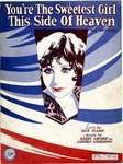 You're The Sweetest Girl This Side Of Heaven by Carmen Lombardo and Harry Archer